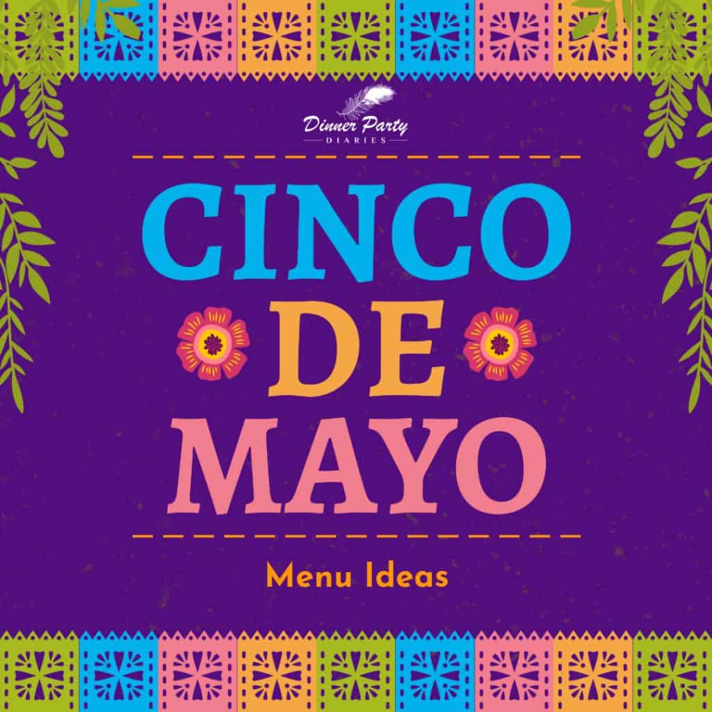 Cinco de Mayo Menu Ideas festive image with purple background, 2 pink flowers, some green vines, and borders that look like colored paper cut-outs