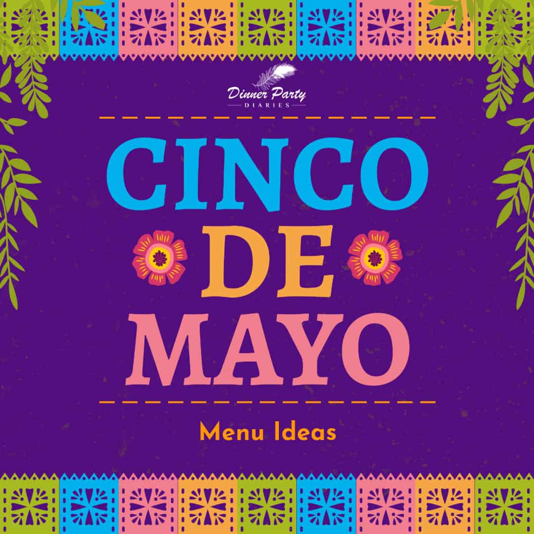Cinco de Mayo Menu Ideas festive image with purple background, 2 pink flowers, some green vines, and borders that look like colored paper cut-outs