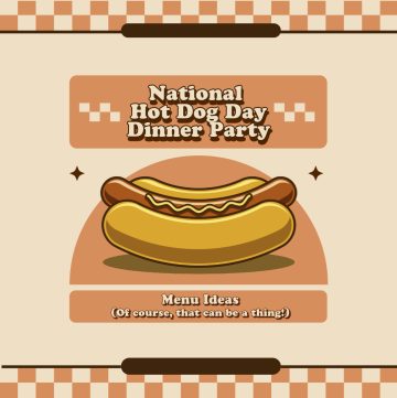 Feature image for National Hot Dog Day Dinner Party Menu Ideas with a cartoon picture of a hot dog