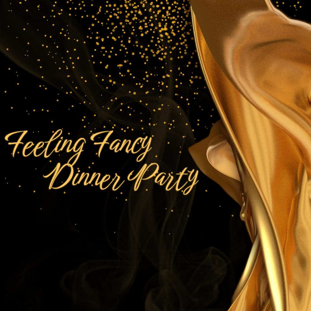 Featured image for Feeling Fancy Dinner Party