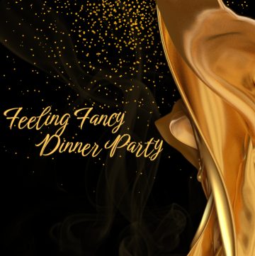 Featured image for Feeling Fancy Dinner Party